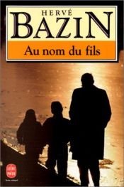 book cover of Au nom du fils by Hervé Bazin