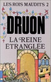 book cover of Les rois maudits, tome 2 : La reine étranglée by Maurice Druon