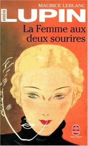book cover of La Femme Aux Deux Sourires by Maurice Leblanc
