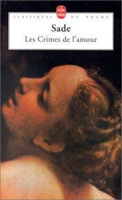 book cover of Les crimes de l'amour by David Coward|Donatien Alphonse François de Sade