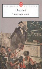 book cover of Les Contes Du Lundi (Classiques Francais) by Alphonse Daudet