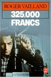 book cover of 325.000 (trois cent vingt cinq mille) francs by Roger Vailland