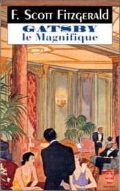 book cover of Gatsby le Magnifique by Armin Fischer|F Scott Fitzgerald|F. Scott Fitzgerald