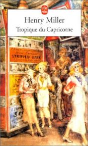 book cover of Tropique du Capricorne by Caitlin Vincent|Damien Chazelle|Henry Miller|Jordan Reid Strauch|Robert Graves|W.C. Miller