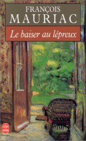 book cover of Le baiser au lépreux by François Mauriac