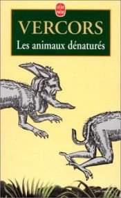book cover of Les Animaux dénaturés by Vercors