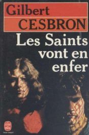 book cover of Les saints vont en enfer by Gilbert Cesbron