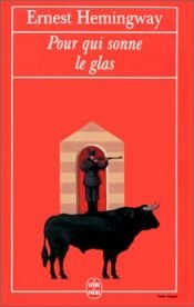 book cover of Pour qui sonne le glas by Ernest Hemingway