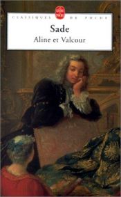 book cover of Aline und Valcour oder der philosophische Roman by Marquis de Sade