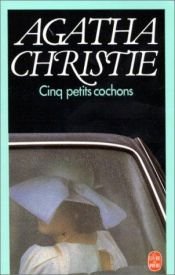 book cover of Cinq petits cochons by Agatha Christie