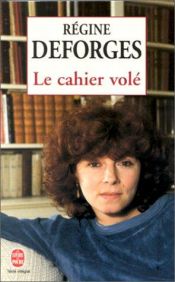 book cover of Le Cahier volé by Régine Deforges