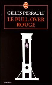 book cover of Le Pull-over Rouge by Gilles Perrault