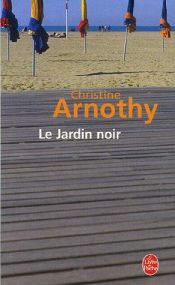 book cover of Jardin noir le by Christine Arnothy