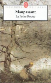 book cover of La Petite Roque by Guy de Maupassant