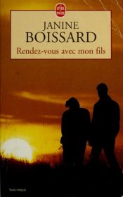 book cover of Rendez-vous avec mon fils by Janine Boissard