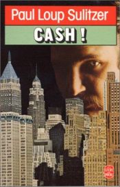 book cover of Cash! by Paul-Loup Sulitzer