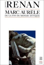 book cover of Marc-Aurèle et la fin du monde antique by Ernest Renan