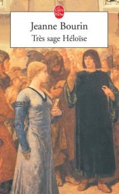 book cover of Tres Sage Heloise by Jeanne Bourin