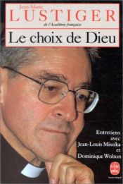 book cover of Le Choix De Dieu by Jean-Marie Lustiger