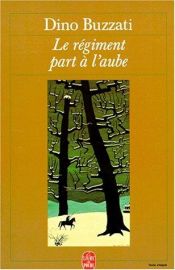 book cover of Il reggimento parte all'alba by Dino Buzzati
