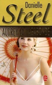 book cover of Audrey, la vagabonde by Danielle Steel