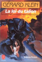 book cover of La loi du talion by Gérard Klein