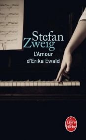 book cover of l'amour d'Erika Ewald by Stefan Zweig