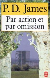 book cover of Par Action Et Par Omission by P. D. James