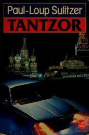 book cover of Tantzor by Paul-Loup Sulitzer
