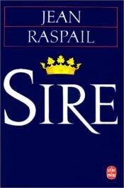 book cover of Sire by Jean Raspail