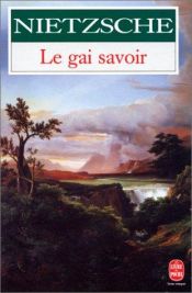 book cover of Le Gai Savoir by Friedrich Nietzsche
