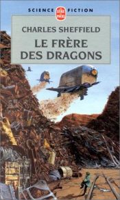book cover of Le Frère des dragons by Charles Sheffield