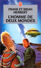 book cover of L'homme de deux mondes by Frank Herbert