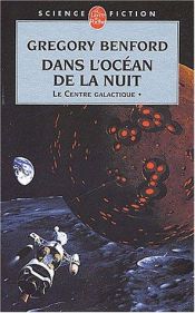 book cover of Dans l'océan de la nuit by Gregory Benford
