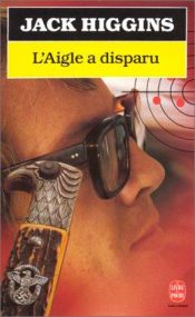 book cover of L'aigle a disparu by Jack Higgins