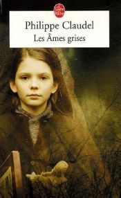 book cover of Les âmes grises (Le Livre de Poche) by Philippe Claudel