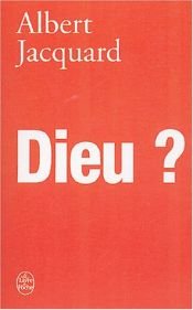 book cover of Dieu ? by Albert Jacquard