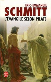 book cover of L'Evangile selon Pilate : Suivi du Journal d'un roman volé by Éric-Emmanuel Schmitt