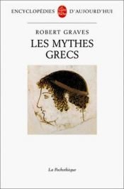 book cover of Les Mythes grecs by Robert von Ranke Graves