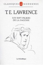 book cover of Les Sept Piliers de la sagesse by Thomas Edward Lawrence