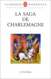book cover of La Saga de Charlemagne by Anonyme
