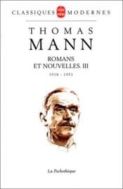 book cover of Romans et nouvelles, tome 3 : 1918-1951 by Thomas Mann