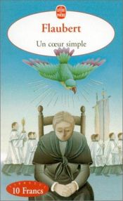 book cover of Un Coeur Simple (Le Livre de Poche) by Gustave Flaubert