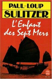 book cover of L'enfant des sept mers by Paul-Loup Sulitzer