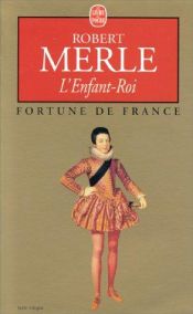 book cover of A gyermekkirály by Robert Merle