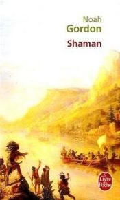 book cover of Shaman by Noah Gordon