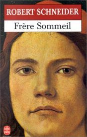 book cover of Frère sommeil by Robert Schneider