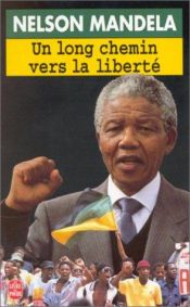 book cover of El largo camino hacia la libertad. La autobiografia de Nelson Mandela by Nelson Mandela