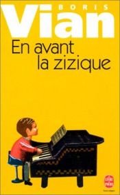 book cover of En avant la zizique... et par ici les gros sous by Boris Vian