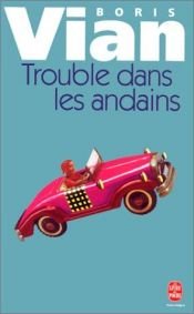 book cover of Trouble dans les Andains by Boris Vian